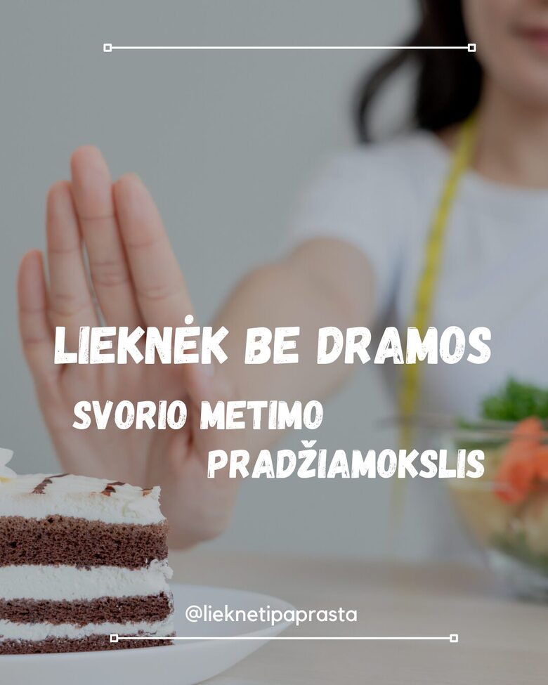 Svorio metimo pradžiamokslis LIEKNĖK BE DRAMOS PDF formatu