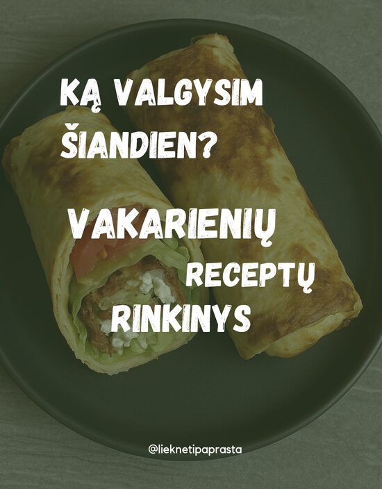 Ką valgysim šiandien?  Vakarienių receptų rinkinys PDF formatu