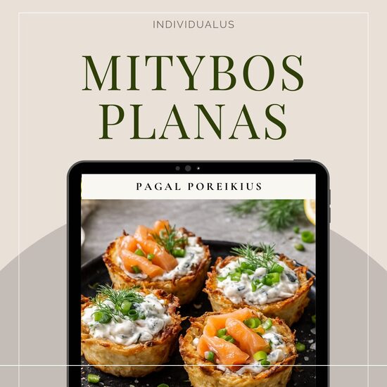 Mitybos planas PAGAL POREIKIUS